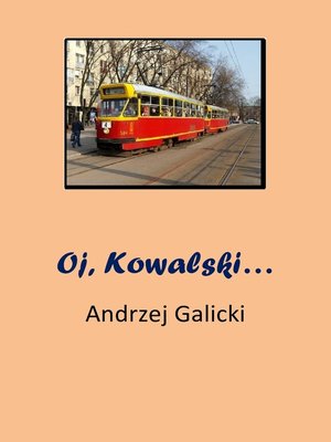 cover image of Oj, Kowalski...